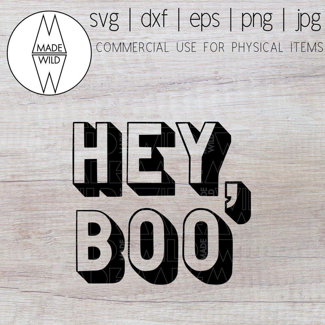 Hey Boo SVG Halloween Svg Hey Boo Shirt Boo SVG Halloween Shirt Svg