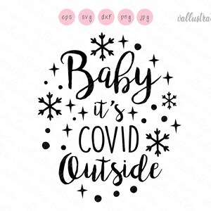 Baby son froid en dehors de SVG, Funny Christmas, COVID Christmas, png svg dxf eps, Instant Download SC160