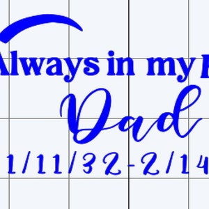 Always in my Heart Memorial vinyl decal, sticker, custom loss in remembrance