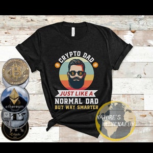 Crypto Dad Graphic T-shirt, Cryptocurrency, Bitcoin Shirt, Funny Dad Shirt, Gift for Dad, Bitcoin Millionaire, Father&#39;s Day Gift