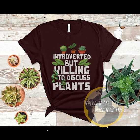 Funny Introvert Introverted Discuss Plants Gardening T-Shirt Funny Introvert Introverted Discuss Plants Gardening T-Shirt