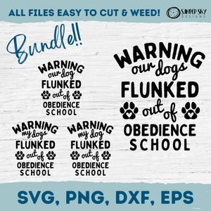 Funny Dog SVG, Warning Dog Flunked Obedience School, Dog Gift, Bad Dog Failed School, Digital Download, PNG, DXF