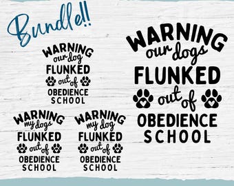 Funny Dog SVG: Flunked Obedience School Design (Digital Download)