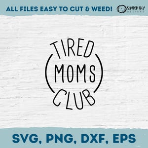 Clube das Mães Cansadas SVG Clipart, Presente para a Mãe, Presente para o Dia das Mães, Moletom Cool Moms Club, Nova Mãe, Copo de Mãe