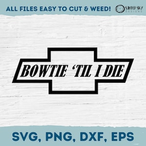 Bowtie Til I Die SVG, Chevy SVG, Chevrolet Clipart, Chevy Truck SVG, Cricut Cut File, Digital Download, Silhouette