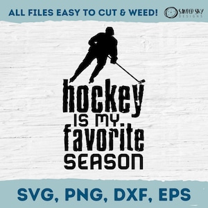 Hockey SVG, Hockey Is My Favorite Season, Hockey Cut File, Hockey Tshirt SVG, Funny Hockey, Cricut Cut File, Digital Download