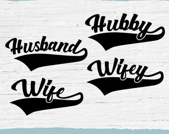 Husband Wife SVG: Hubby Wifey Matching T-Shirt Design (Digital Download)