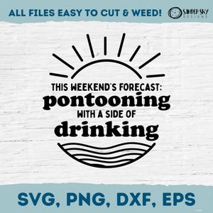 Pronóstico de fin de semana Pontoon SVG, divertida camiseta para beber Pontoon, regalo de navegación, vaso de navegación, señal de navegación, descarga digital