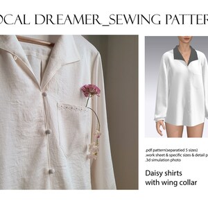 Op de afbeelding: Crèmekleurig overhemd met een vleugelkraag en een zak, versierd met een delicate bloemstuk. De afbeelding bevat ook een 3D-simulatie van het overhemd. Tekst op de afbeelding luidt "LOCAL DREAMER_SEWING PATTERN" en "Daisy shirts with wing collar."