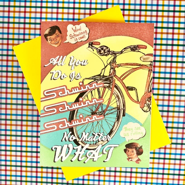All I do Is Schwinn, All I do is win win win, Funny Card, Schwinn Bike, Bike Card, Funny Bike Card, Vintage Ad, Vintage Card, Greeting Card