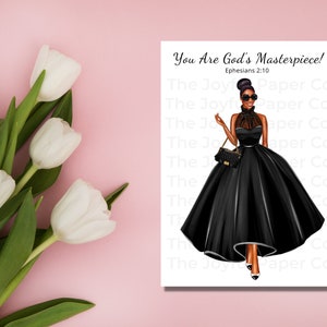 May include: A digital illustration of a Black woman wearing a black gown and sunglasses. The text "You Are God's Masterpiece! Ephesians 2:10" is printed on the white background.