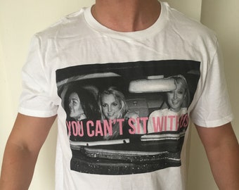 You can’t sit with us t shirt