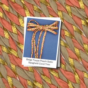 Braided Satin Cord: Taupe, Peach & Gold Ribbon Trim