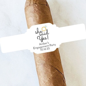 Personalized 15 Pcs  She Said Yes Cigar Band Labels Favors, Engagement Party Labels for Cigars Favors MG44-S Cigar Wedding Favors