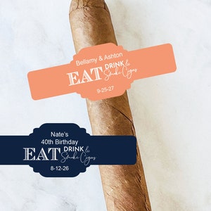 Wedding Cigar Label Bands, Personalized 15 Pieces Eat Drink and Smoke Cigars Labels for Cigars Bands Cigar Label Stickers Favors MG57-E