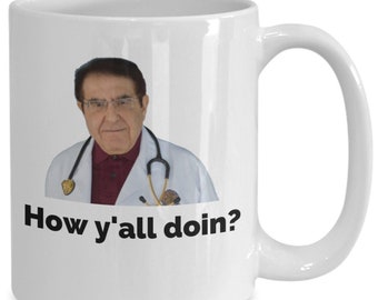 Dr Nowzardan (Doctor Now) Hoe Y'all Doin? Mijn 600 pond Life Mug TLC