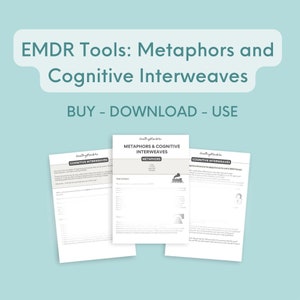 May include: Three printable worksheets for EMDR therapy, titled "Metaphors & Cognitive Interweaves", "Metaphors", and "Cognitive Interweaves". Each worksheet has a heading, a list of prompts, and space for writing.