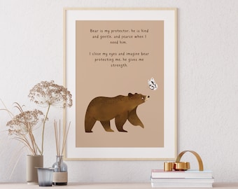 May include: A brown bear with a butterfly above its head is featured on a beige background with the text "Bear is my protector, he is kind and gentle, and fierce when I need him. I close my eyes and imagine bear protecting me, he gives me strength."