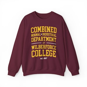 Central State - Combined Normal & Industrial Dept. at Wilberforce Sweatshirt