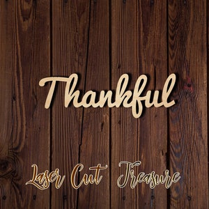 Thankful wood sign - Unfinished Laser Cut Wood Shape - 1/8&quot; Baltic Birch Plywood - Please read item description