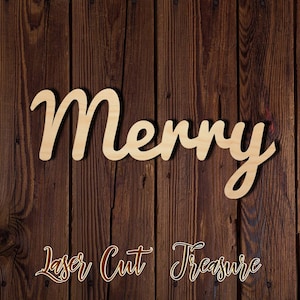 Merry wood sign - Unfinished Laser Cut Wood Shape - 1/8&quot; Baltic Birch Plywood - Please read item description