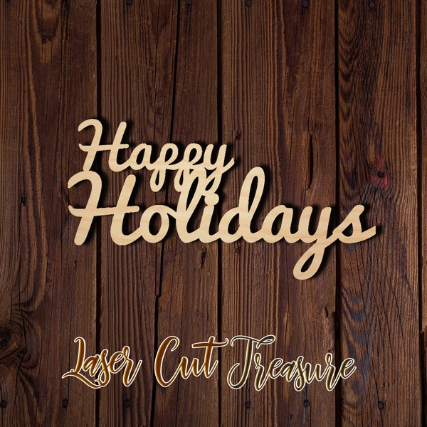 Happy Holidays wood sign - Unfinished Laser Cut Wood Shape
