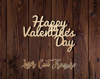 Happy Valentine's Day - Unfinished Laser Cut Wood Shape - 1/8" Baltic Birch Plywood - Please read item description