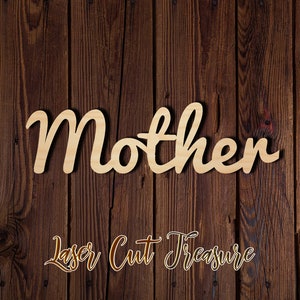 Mother wood sign - Unfinished Laser Cut Wood Shape - 1/8&quot; Baltic Birch Plywood - Please read item description