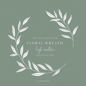 Floral Wreath SVG - Laurel Wreath - Olive Leaf - Floral Frame - Flower - SVG Cut Files - Vector Files - Leaves Clipart - Monogram Wreath