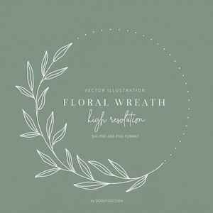 Floral Wreath SVG - Laurel Wreath - Olive Leaf - Floral Frame - Flower - SVG Cut Files - Vector Files - Leaves Clipart - Monogram Wreath
