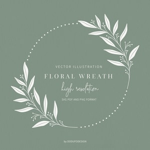 Floral Wreath SVG - Circle Wreath - Olive Leaf - Floral Frame - Flower - SVG Cut Files - Vector Files - Leaves Clipart - Monogram Wreath
