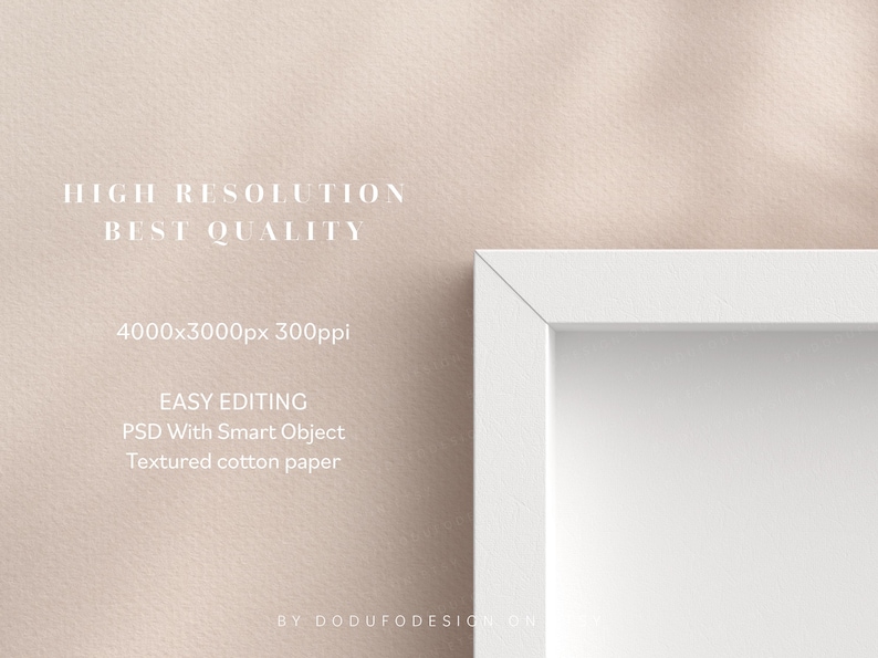 May include: A white picture frame with a white mat on a light pink textured background. The frame is 4000x3000 pixels and 300ppi. The text "HIGH RESOLUTION BEST QUALITY" is at the top of the image. The text "EASY EDITING PSD With Smart Object Textured cotton paper" is below the frame. The text "BY DODUFODESIGN ON" is at the bottom of the image.