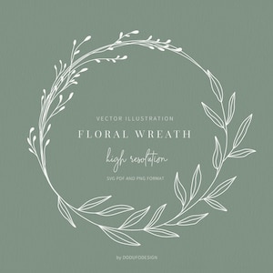Floral Wreath SVG - Laurel Wreath - Olive Leaf - Floral Frame - Flower - SVG Cut Files - Vector Files - Leaves Clipart - Monogram Wreath