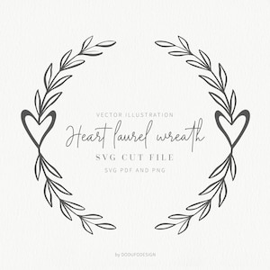 Heart laurel wreath - Heart branch wreath - SVG Cut Files - Heart Files - Leaves Clipart - Laurel Wreath - Monogram SVG Botanical