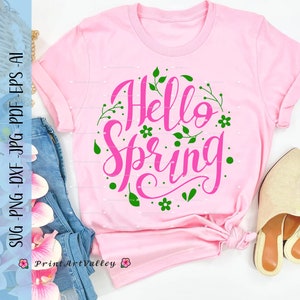 Hello Spring Svg Quotes Spring Svg Png Instant Digital Download Svg Png Eps Dxf Welcome Spring Flowers Svg Cut Files For Cricut
