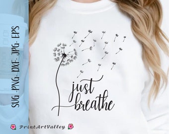 Just Breathe Svg / Breathe Svg / Relax Svg / Just Breathe - Etsy