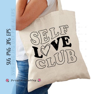 Self Love Svg Selflove Club Selfcare Imprimível Self Love Png Self Love Cartas de impressão digital