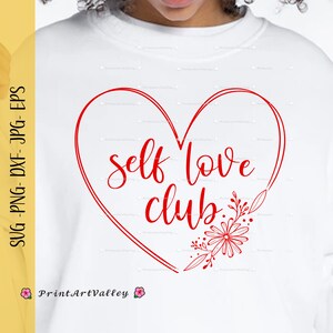 Self Love Club Svg Selflove Club Heart Svg Self love Printable Self Love Png Self Love Instant download Cutfile Heart Floral Red