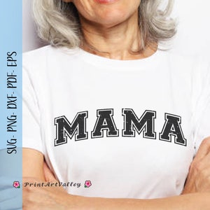 Mama Varsity Svg Mama Png Mama letters Mom Svg Varsity Mama Svg Mama Varsity Shirt Design Mama Retro Svg Png Mother's Day Svg  Eps Dxf