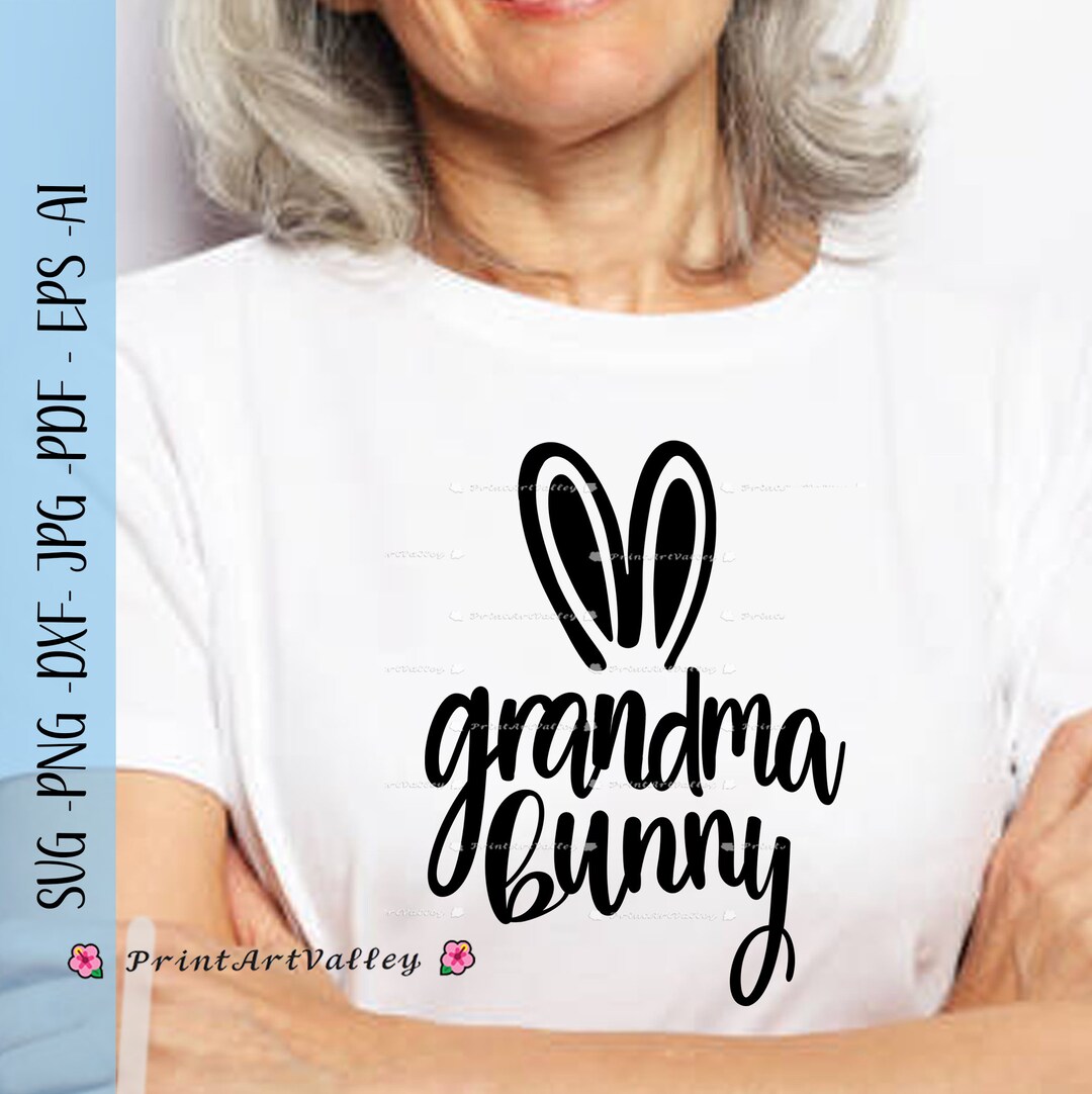 Grandma Bunny Ears SVG Bunny Grandma Png Family Bunny SVG Mama Etsy