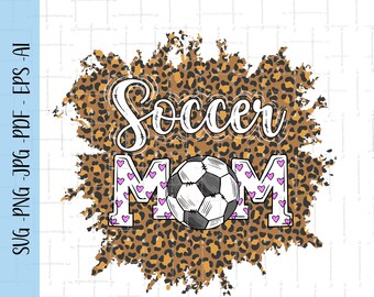 Soccer Mom Svg Soccer Mom SVG Soccer Shirt Png Soccer Mom Life Svg Soccer Png Designs Supportive Mom Svg Sports Svg Cut File Cricut