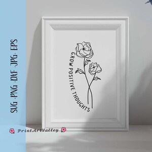 Crecer pensamientos positivos Svg Dxf Crecer pensamientos positivos ForCricut Flowers svg Floral svg Happy svg Dibujo de línea svg Wildflower svg Cut File