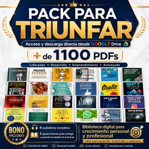 Puede incluir: Un paquete de productos digitales titulado PACK PARA TRIUNFAR que contiene más de 1100 archivos PDF para el crecimiento personal y profesional. La imagen muestra varias portadas de libros, el logo de Google Drive y detalles sobre audiolibros.