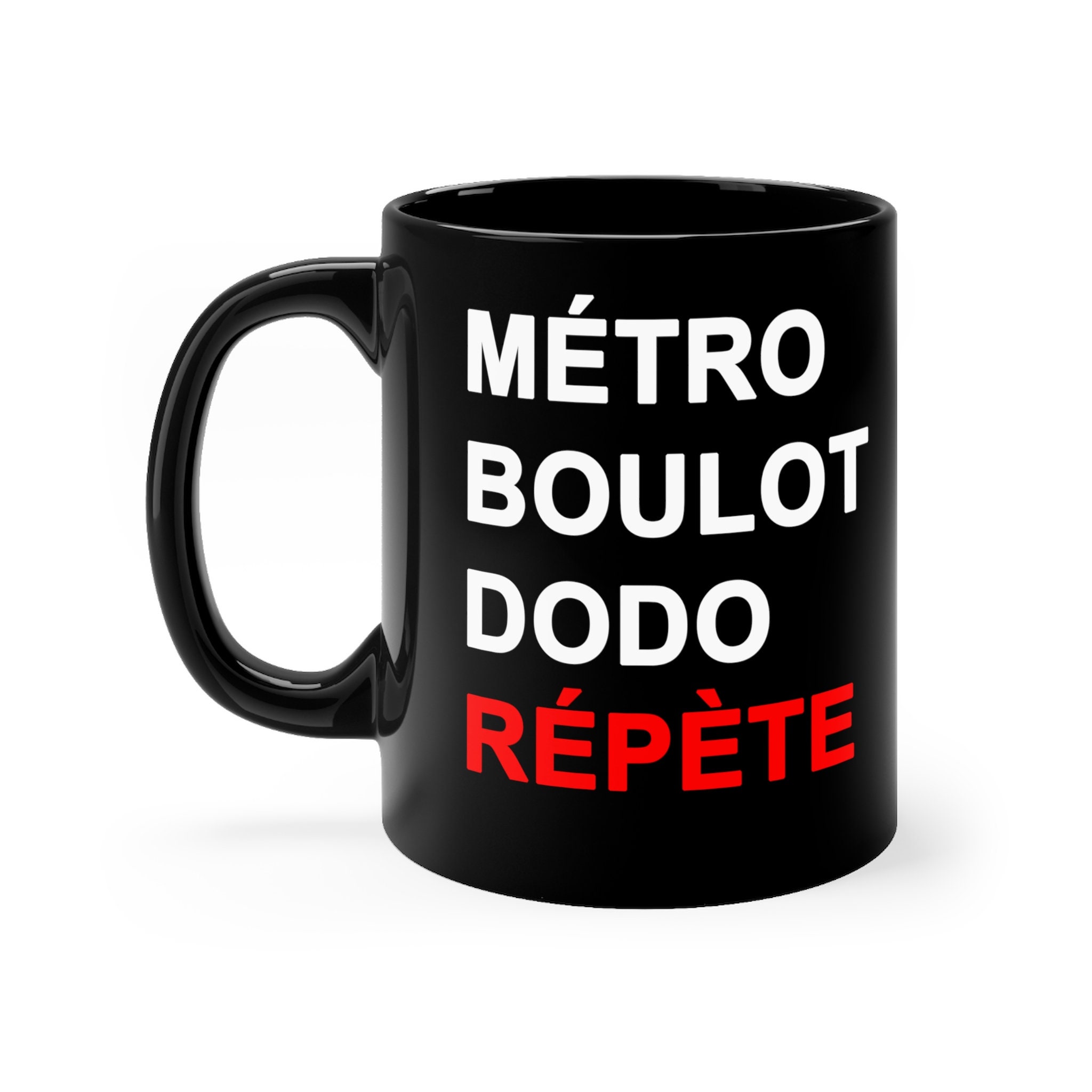 Metro Boulot Dodo Repete Tasse French Mug Drole Humour Coffee Etsy Metro Boulot Dodo Repete Tasse French Mug Drole Humour Coffee Etsy