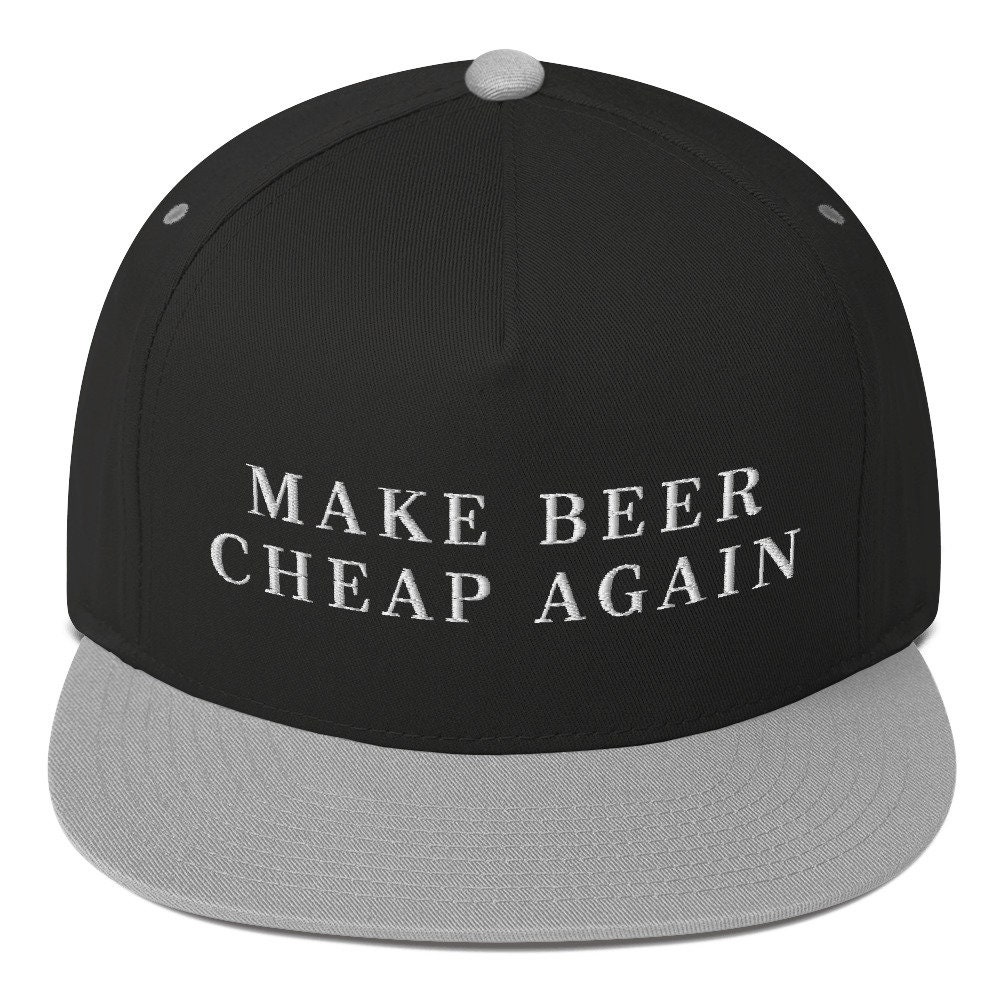 Make Beer Cheap Again Hat Embroidered Snapback Flat Bill Cap | Etsy