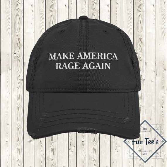 Make America Rage Again Distressed Cap Embroidered Dad Hat | Etsy