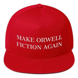 Make Orwell Fiction Again Embroidered Snapback Hat Flat Bill Cap