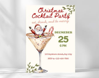 May include: A festive Christmas Cocktail Party invitation. The design features a watercolor illustration of Santa Claus in a cocktail glass with a candy cane. The text reads "Christmas Cocktail Party" and "December 25, 6 PM."