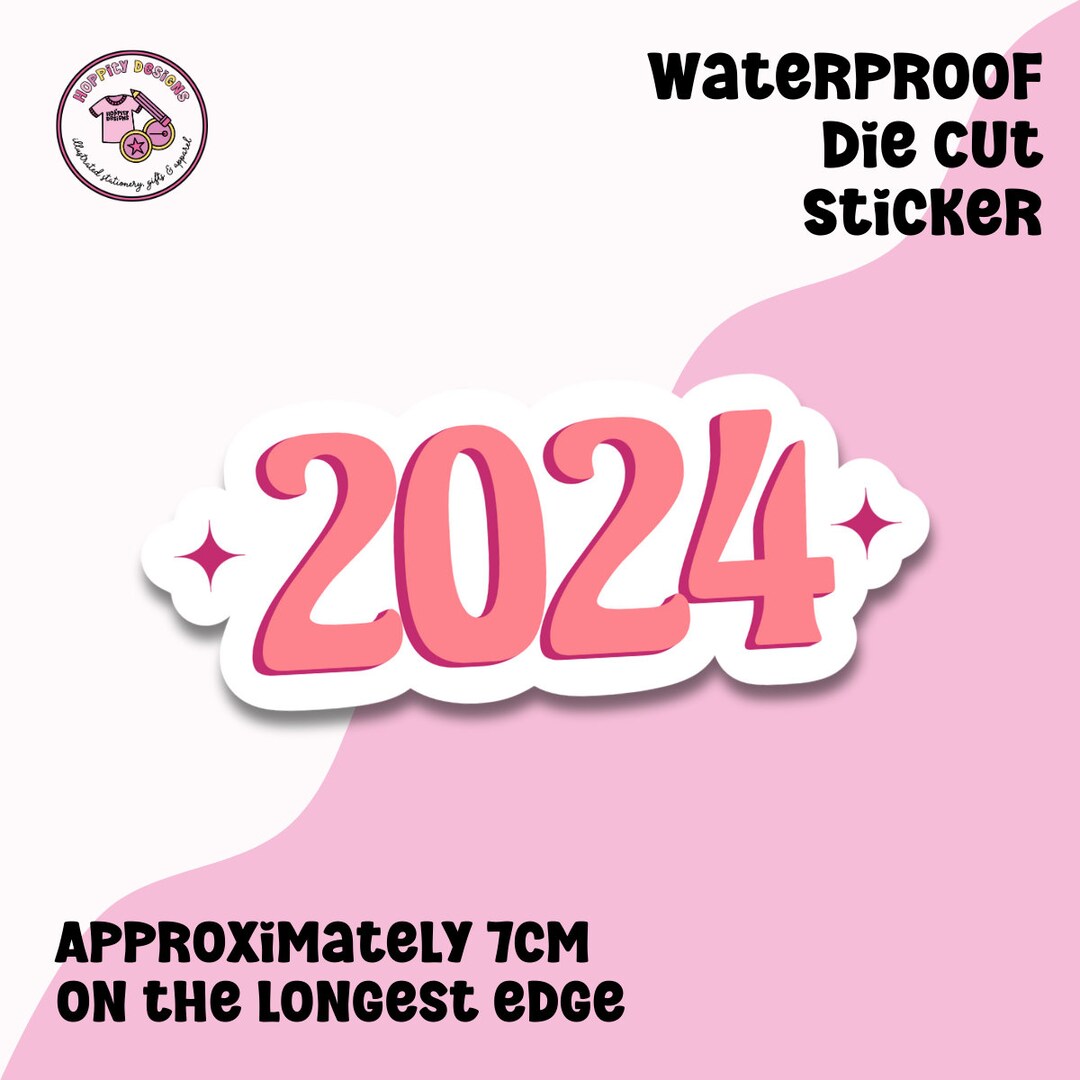 2024 New Year Sticker, 2024, Die Cut, Vinyl, Laptop Decal, Planner