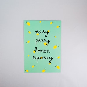 Postcard Greeting Card Card Print A6 easy peasy lemon squeezy